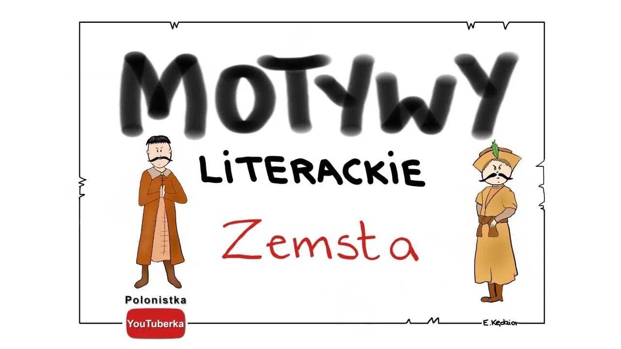 Motywy zemsta w komedii Fredry: jak zemsta kształtuje losy bohaterów
