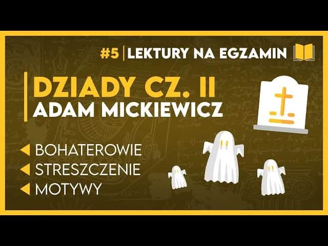 Motywy Dziady cz 2: miłość, cierpienie i ich mroczne znaczenie