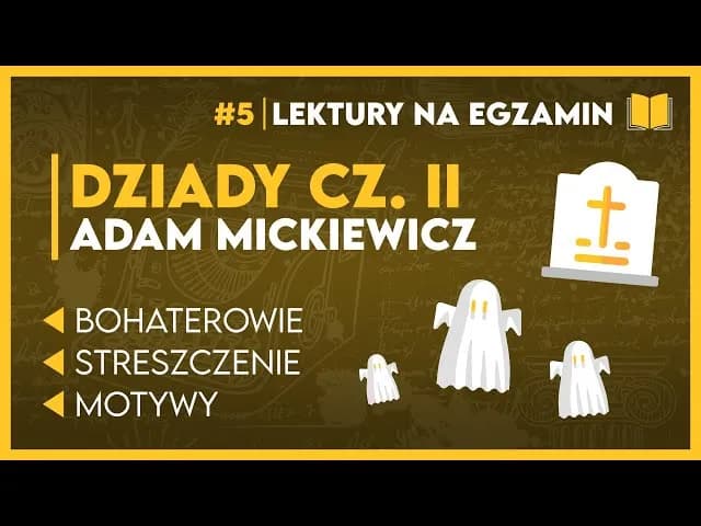 Motywy Dziady cz 2: miłość, cierpienie i ich mroczne znaczenie